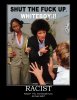 racist-demotivational-poster-1247258765.jpg