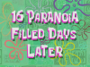 16_Paranoia_Filled_Days_Later.png