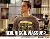 frabz-real-nigga-wassup-a4b960.jpg