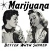 marijuana-better-when-shared.jpg