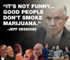 its-not-funny-good-people-dont-smoke-marijuana-jeff-sessions-7473888.png