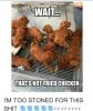 wait-thats-not-friedchicken-im-too-stoned-for-this-shit-18031047 (2).jpg