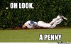Funny-Baseball-Meme-Oh-Look-A-Penny-Picture.jpg