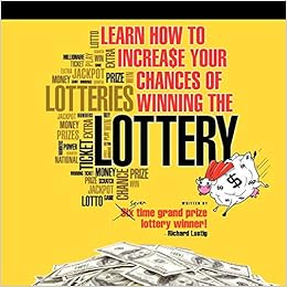Learn How To Increase Your Chances of Winning The Lottery: Lustig, Richard:  9781452077468: Amazon.com: Books