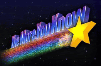 the-more-you-know.gif